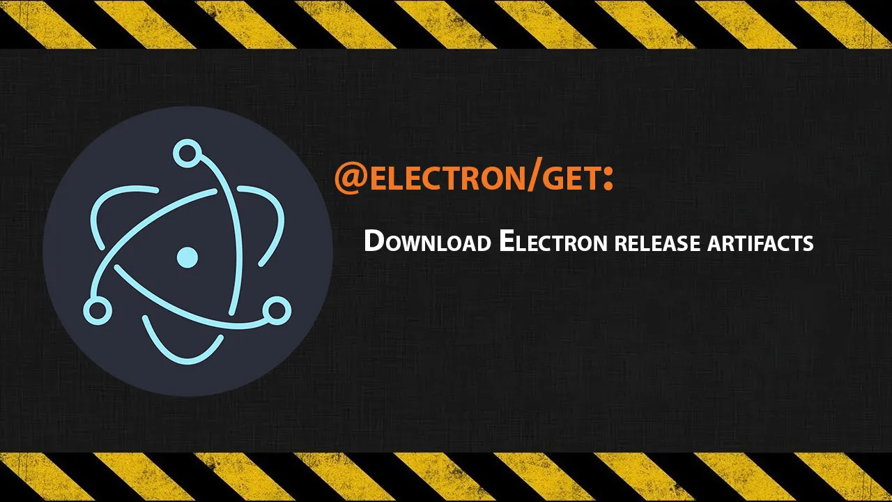 electron/get Download Electron Release Artifacts
