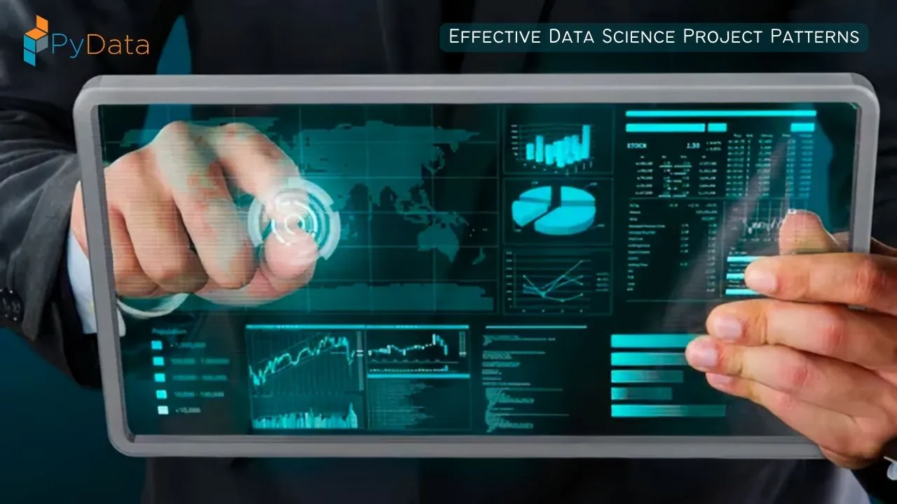 Effective Data Science Project Patterns