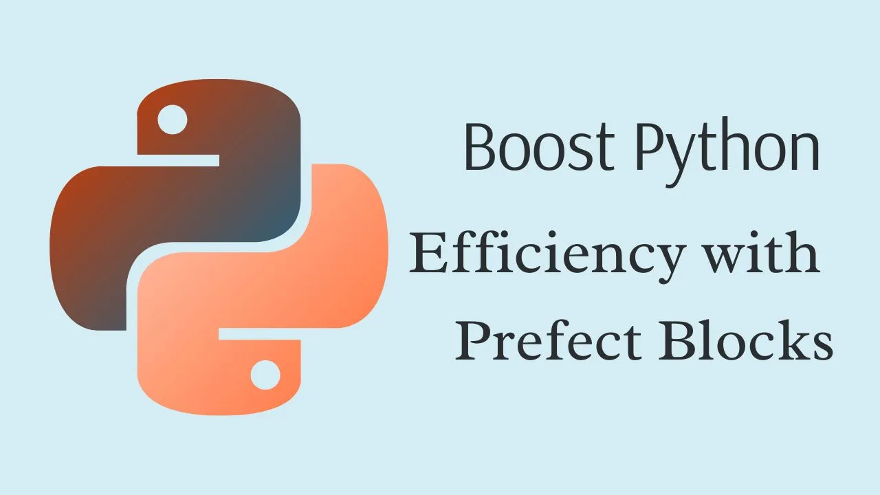 Boost Python Efficiency with Prefect Blocks