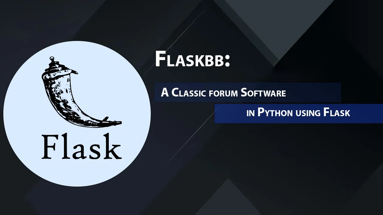 Flaskbb: A Classic Forum Software In Python Using Flask