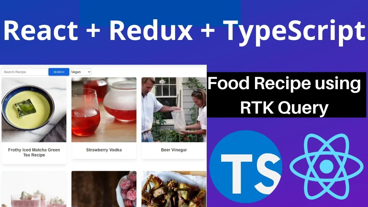 How To Build Food Recipe App Using RTK Query In React