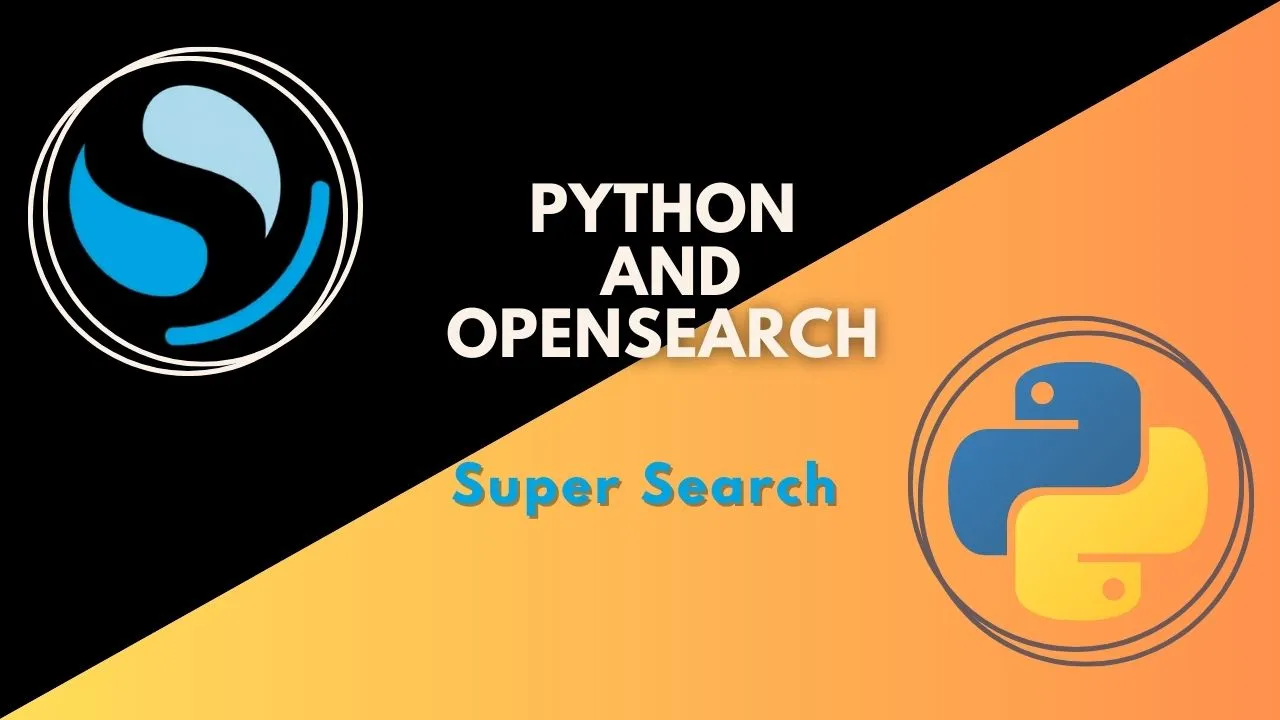 Python and OpenSearch Super Search