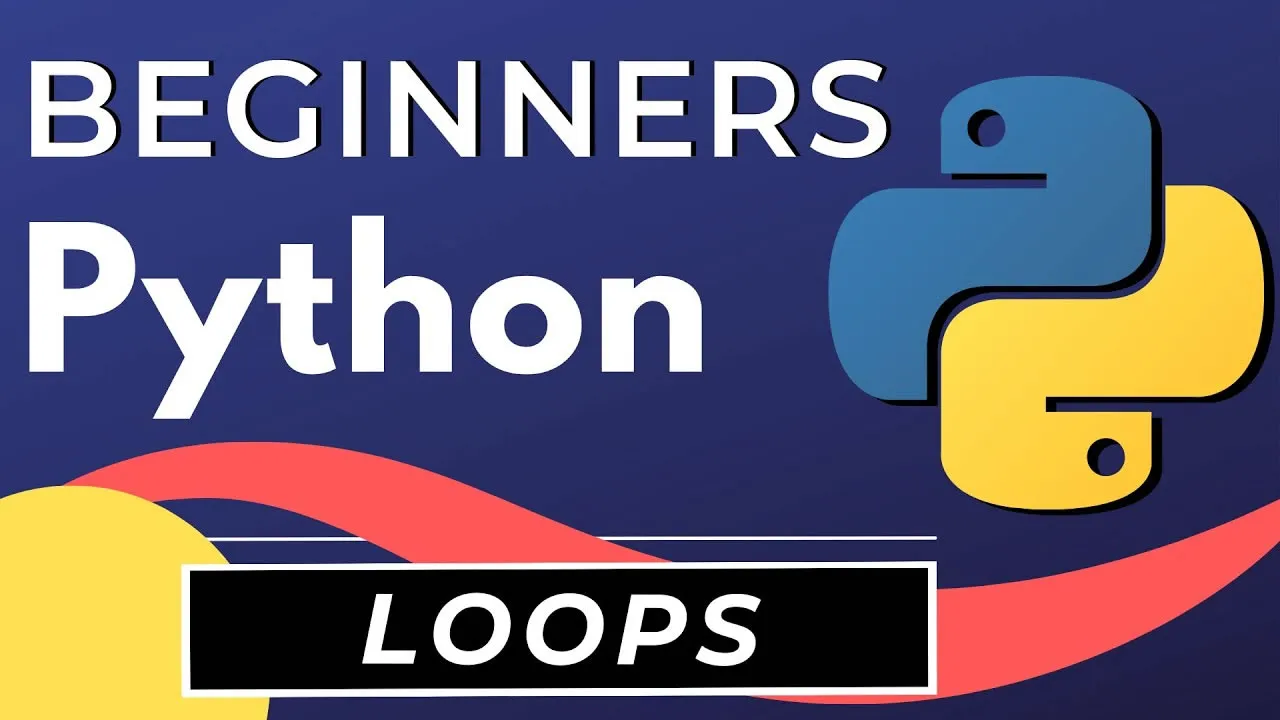 Python Tutorial for Beginners: While Loops & For Loops