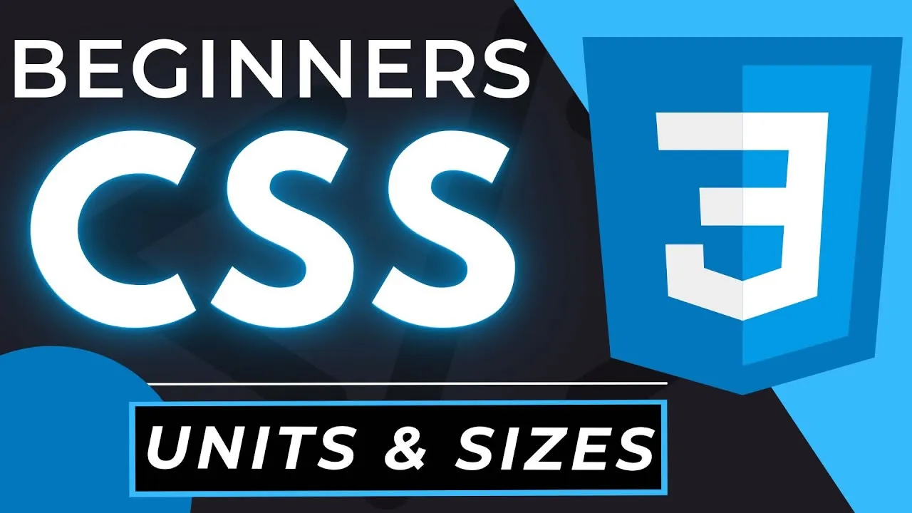 CSS Tutorial for Beginners: Units & Sizes