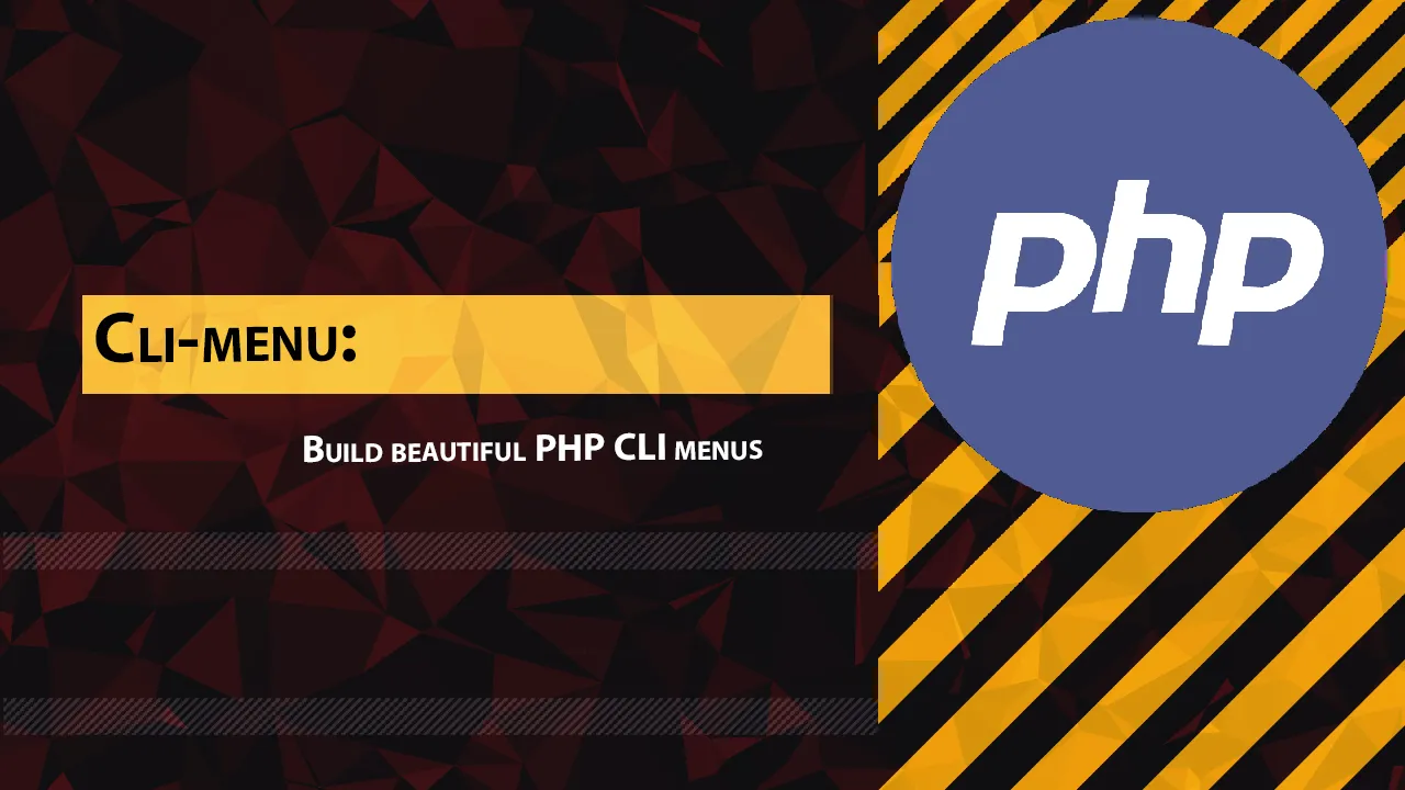 Cli-menu: Build Beautiful PHP CLI Menus