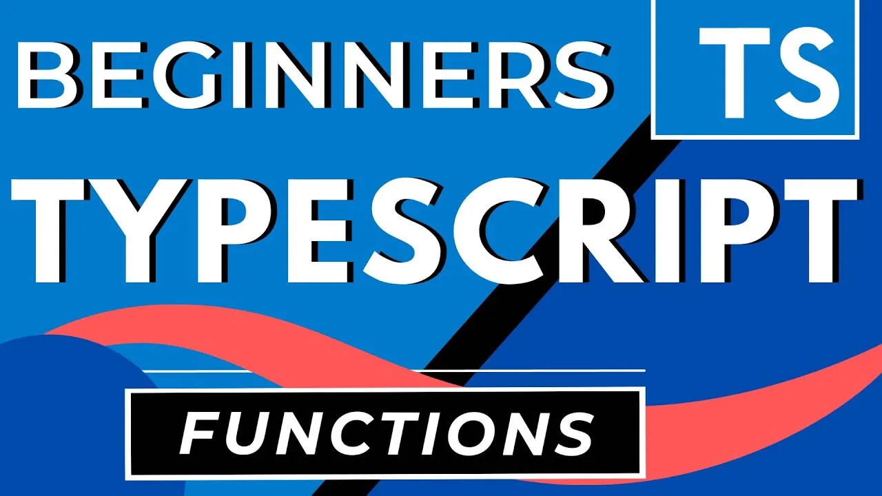 Typescript Tutorial for Beginners: Functions