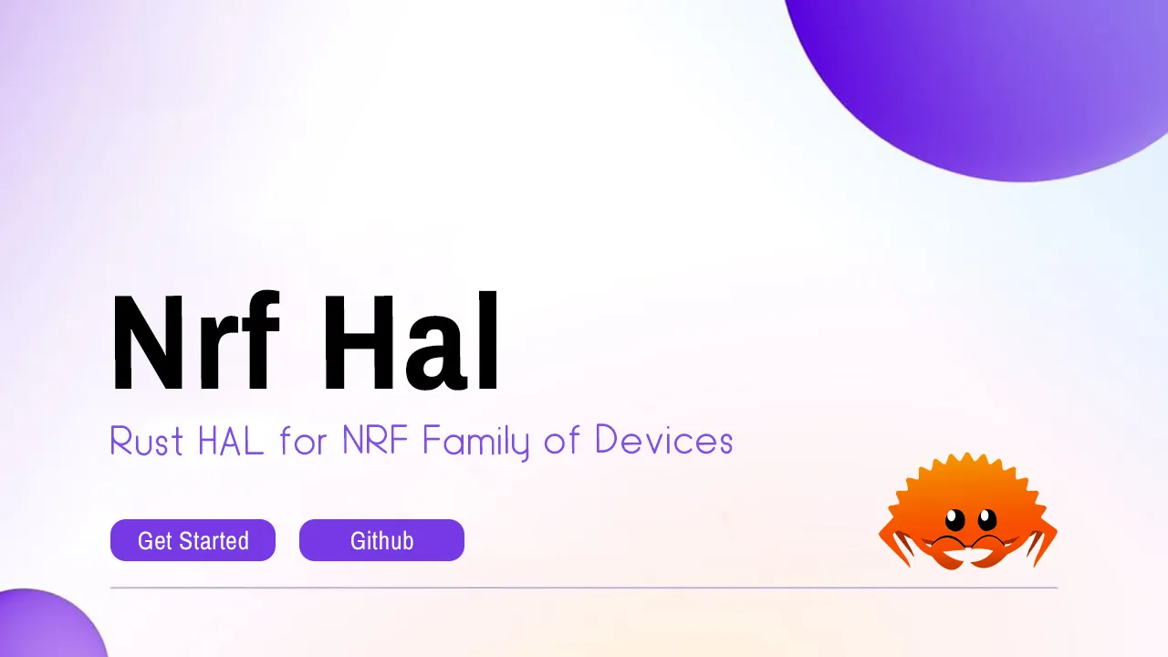 Nrf HAL: Rust HAL for NRF Family of Devices