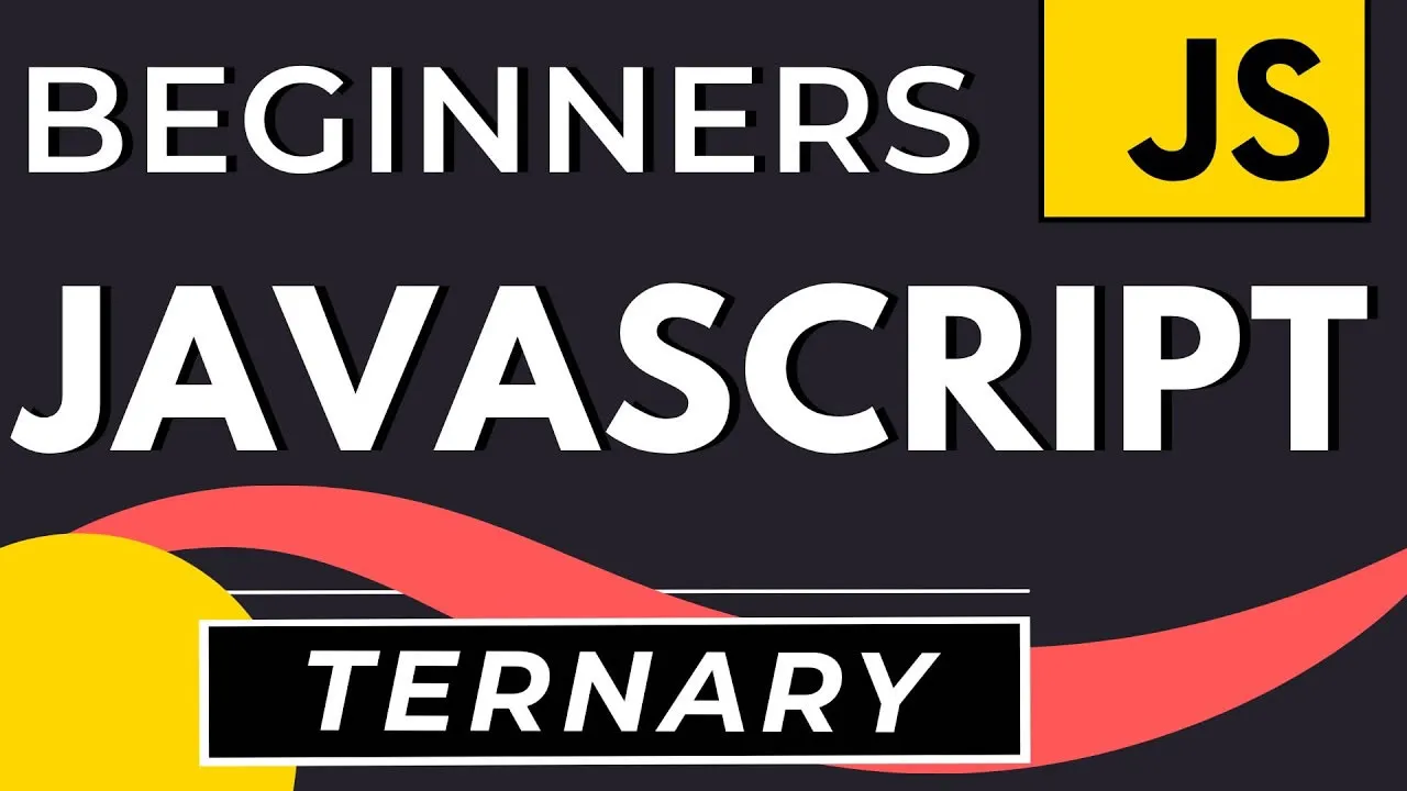 JavaScript Tutorial for Beginners: Ternary Operator