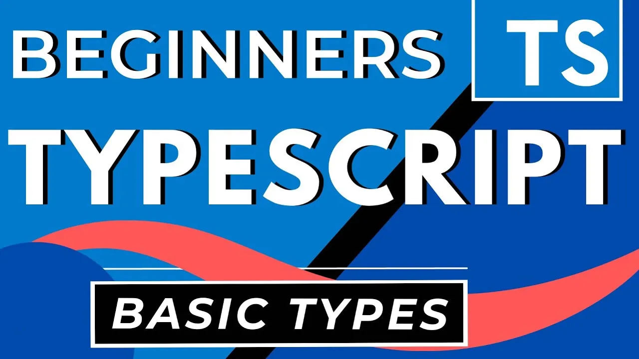 Typescript Tutorial For Beginners: Basic Types