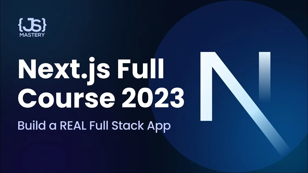 Next.js 14 Full Course | Build and Deploy a Full Stack App with Next.js 14