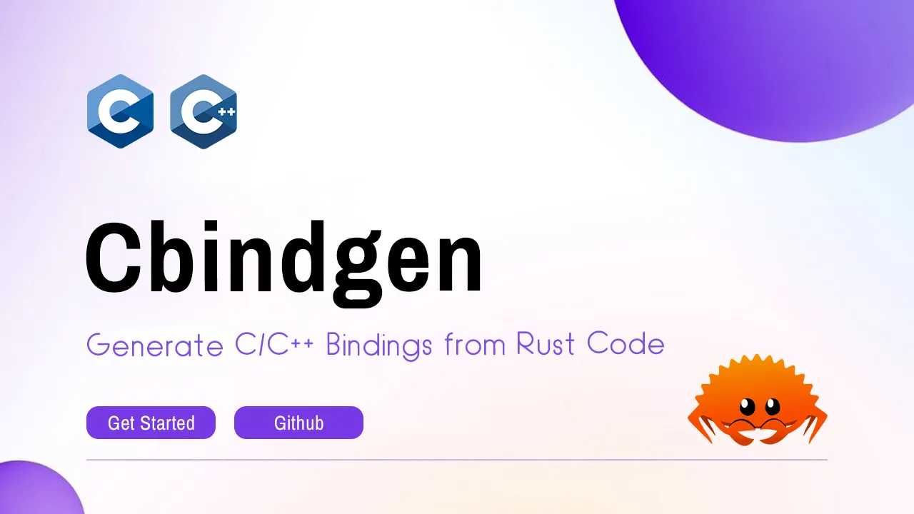 Cbindgen: Generate C/C++ Bindings from Rust Code
