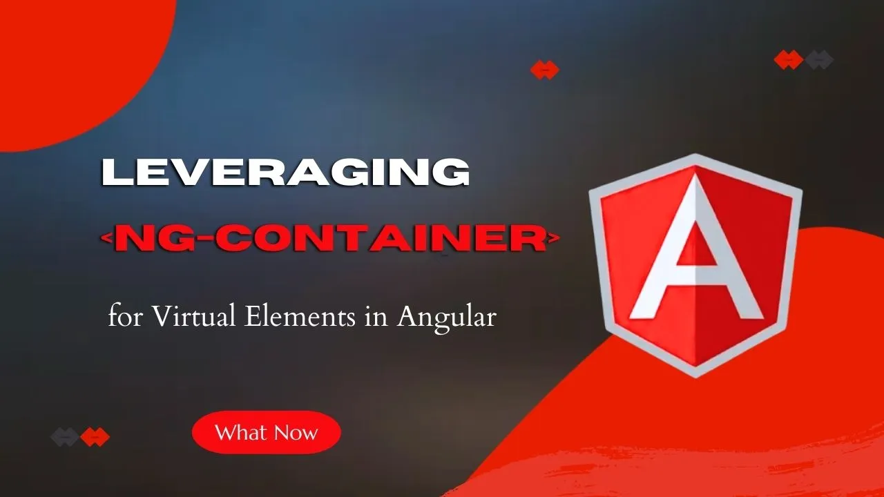 Leveraging For Virtual Elements In Angular