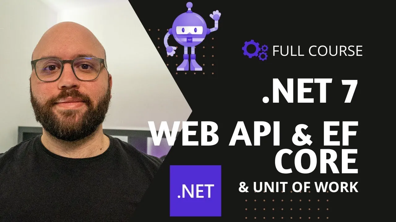 Build CRUD APIs with .NET 7, Web API, & EF Core