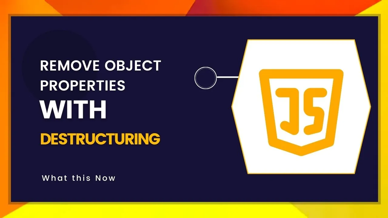 remove-object-properties-with-destructuring-in-javascript