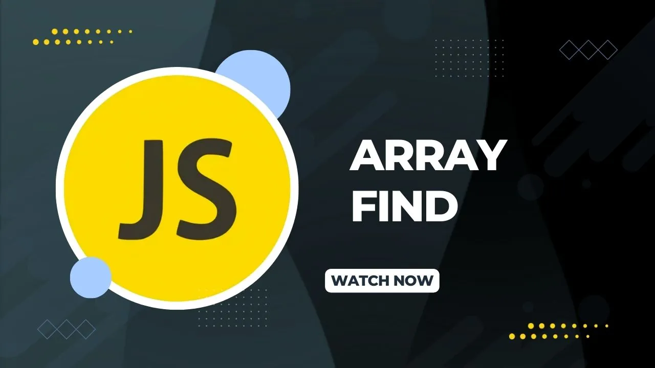 Array Find in JavaScript