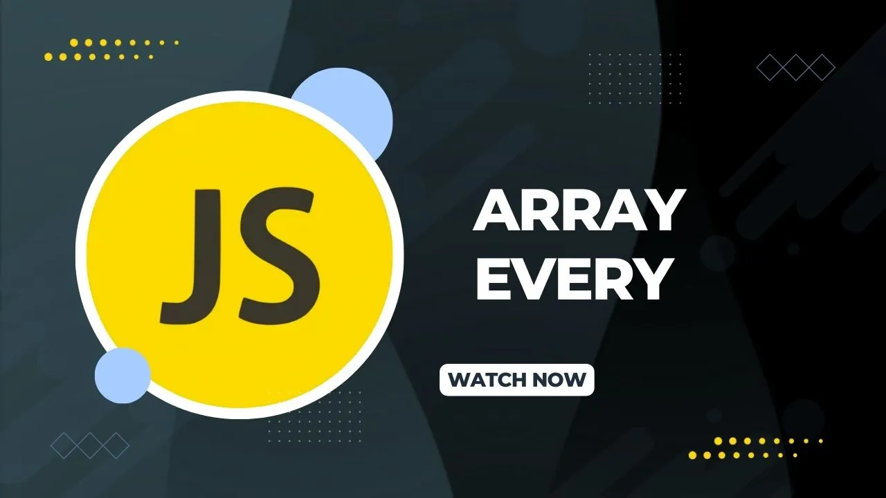 Array Every in JavaScript
