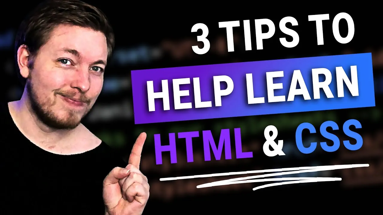 3 Tips For Learning HTML And CSS As A Beginner