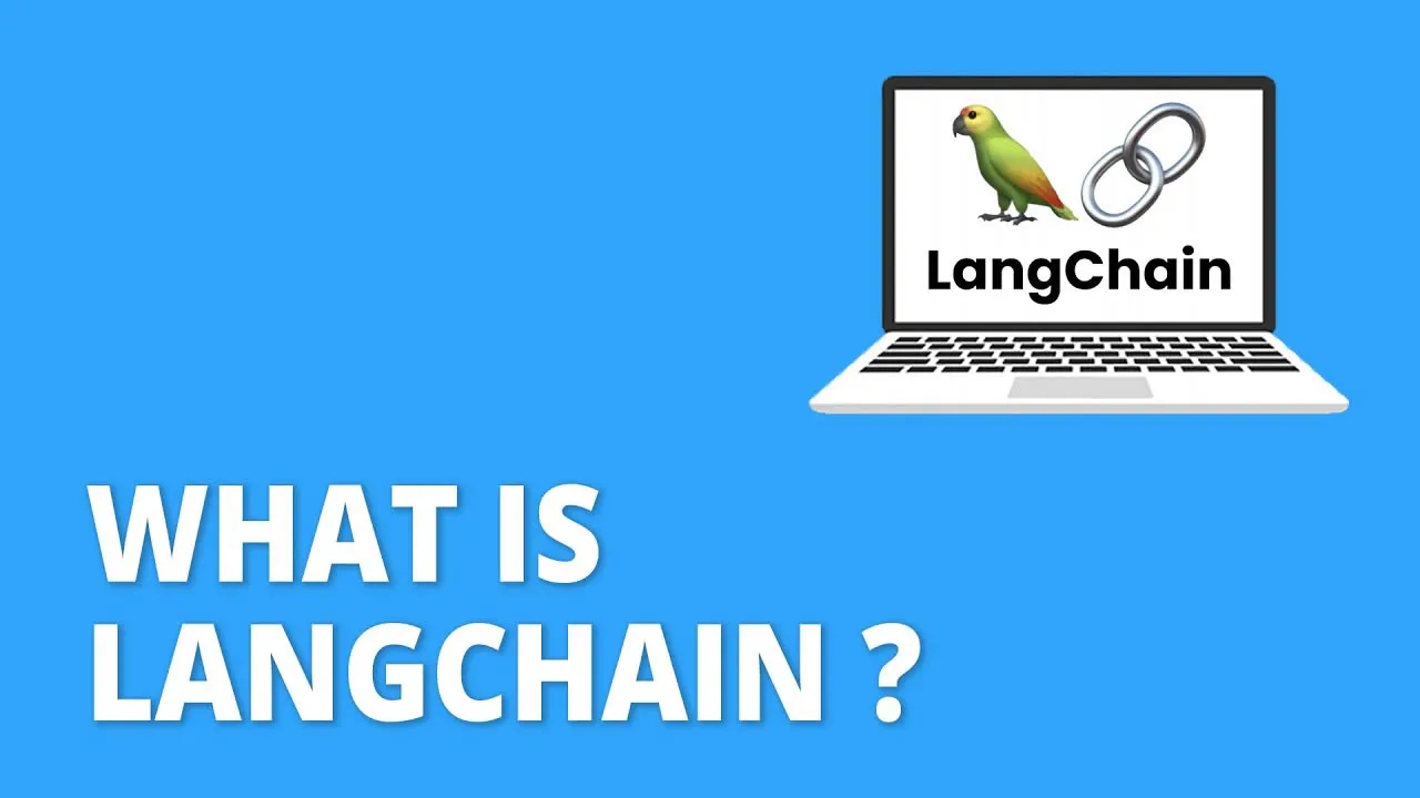 What Is LangChain?