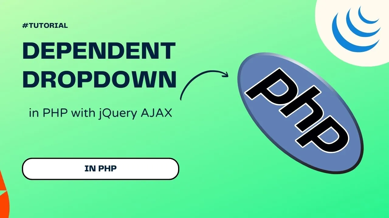 Dependent Dropdown in PHP with jQuery AJAX