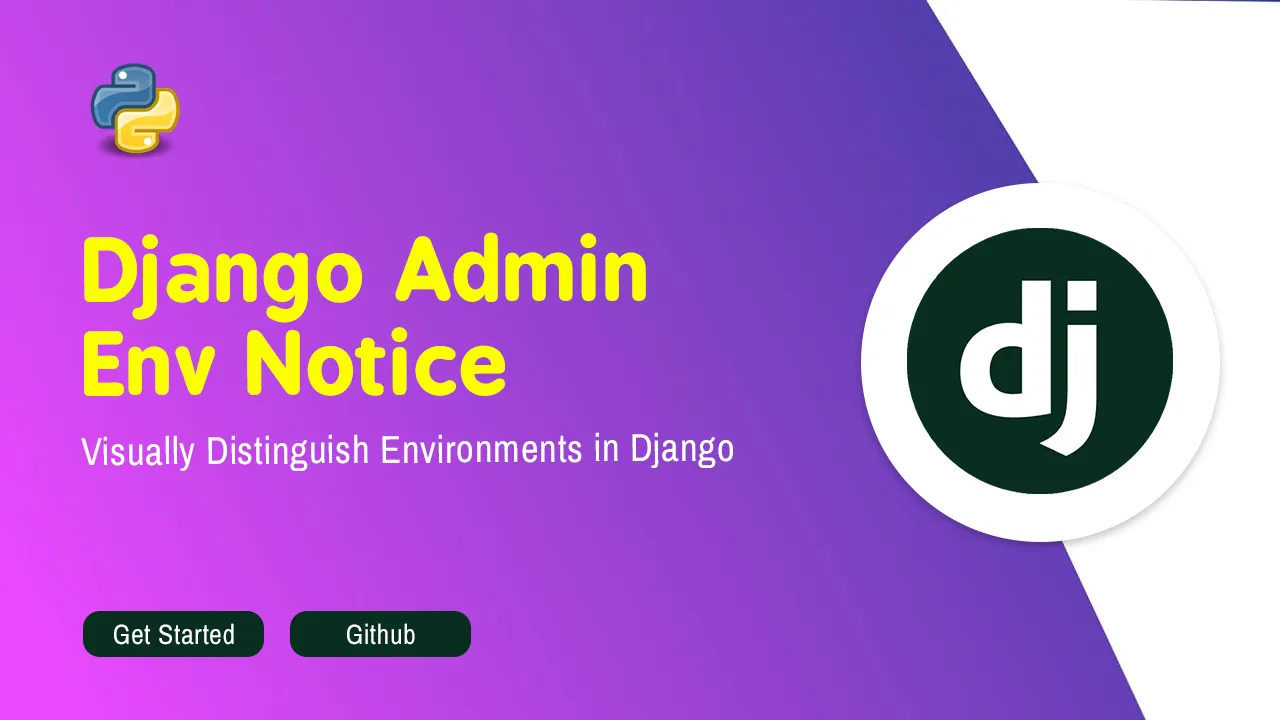 Django Admin Env Notice: Visually Distinguish Environments in Django