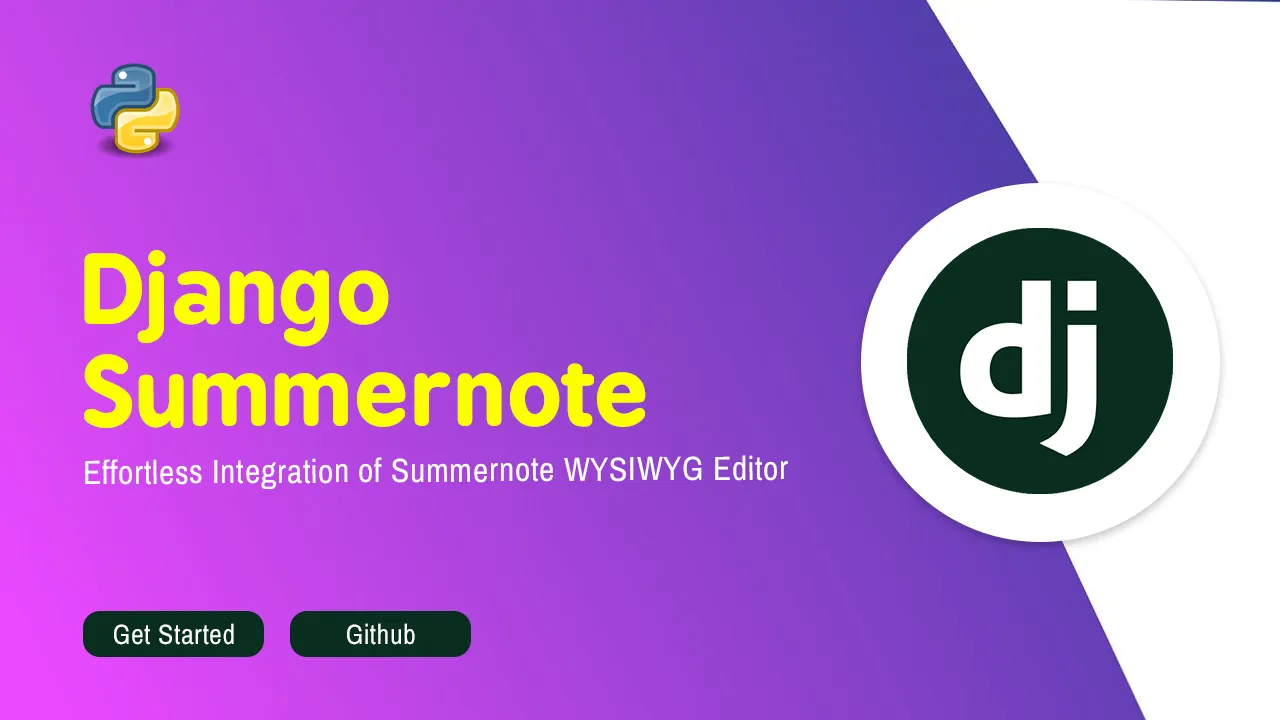 Django Summernote Effortless Integration of Summernote WYSIWYG Editor