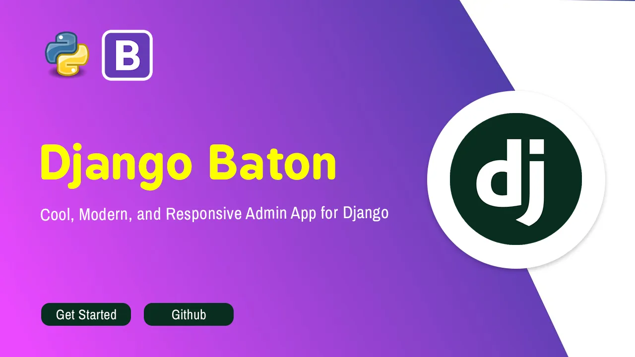 Django Baton: Cool, Modern, and Responsive Admin App for Django