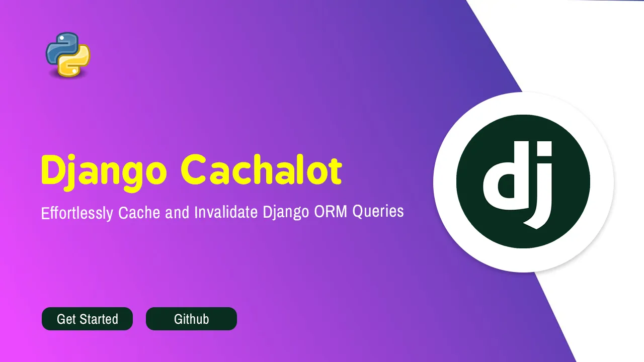 Django Cachalot: Effortlessly Cache and Invalidate Django ORM Queries