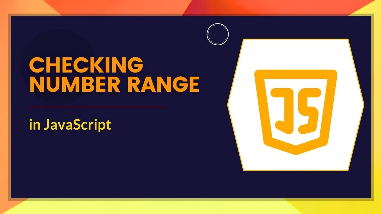 Javascript Range Between Two Numbers