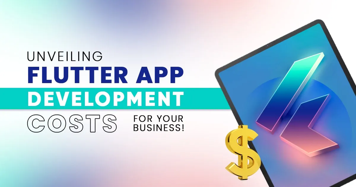 Cost to develop an app using flutter 