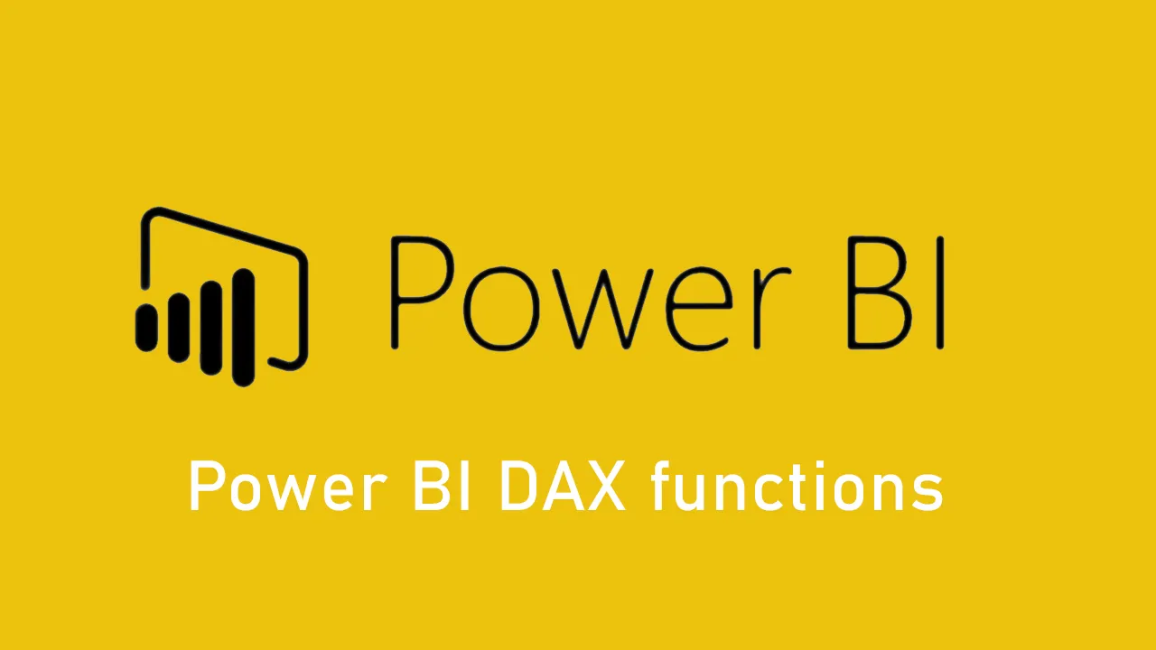 Power BI DAX functions: Learn with real-time examples