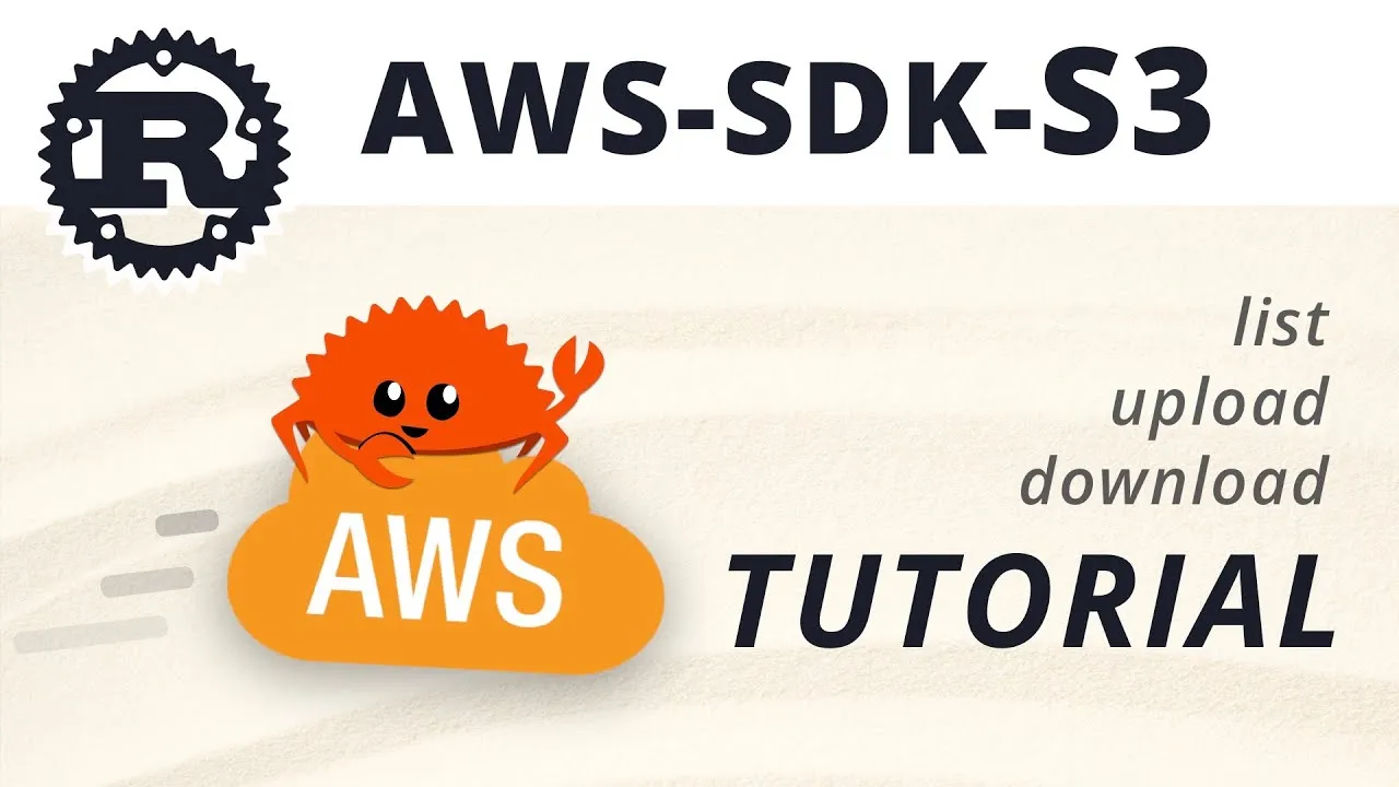 Getting Started With The AWS SDK For Rust