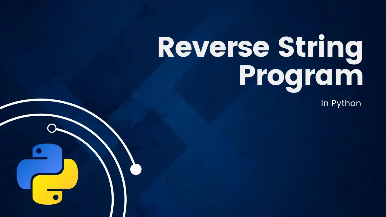 Python Reverse String Program