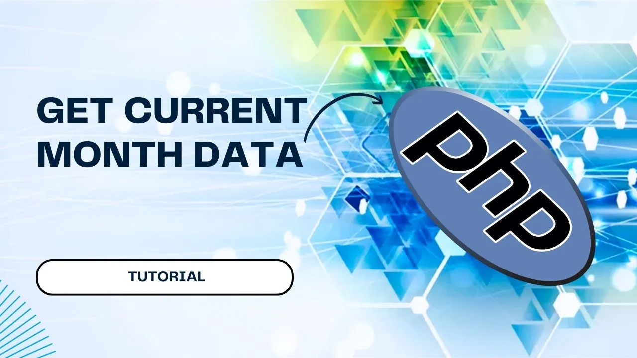 Get Current Month Data in PHP