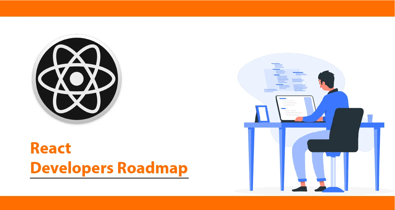 React Developer Roadmap: Become a React Expert