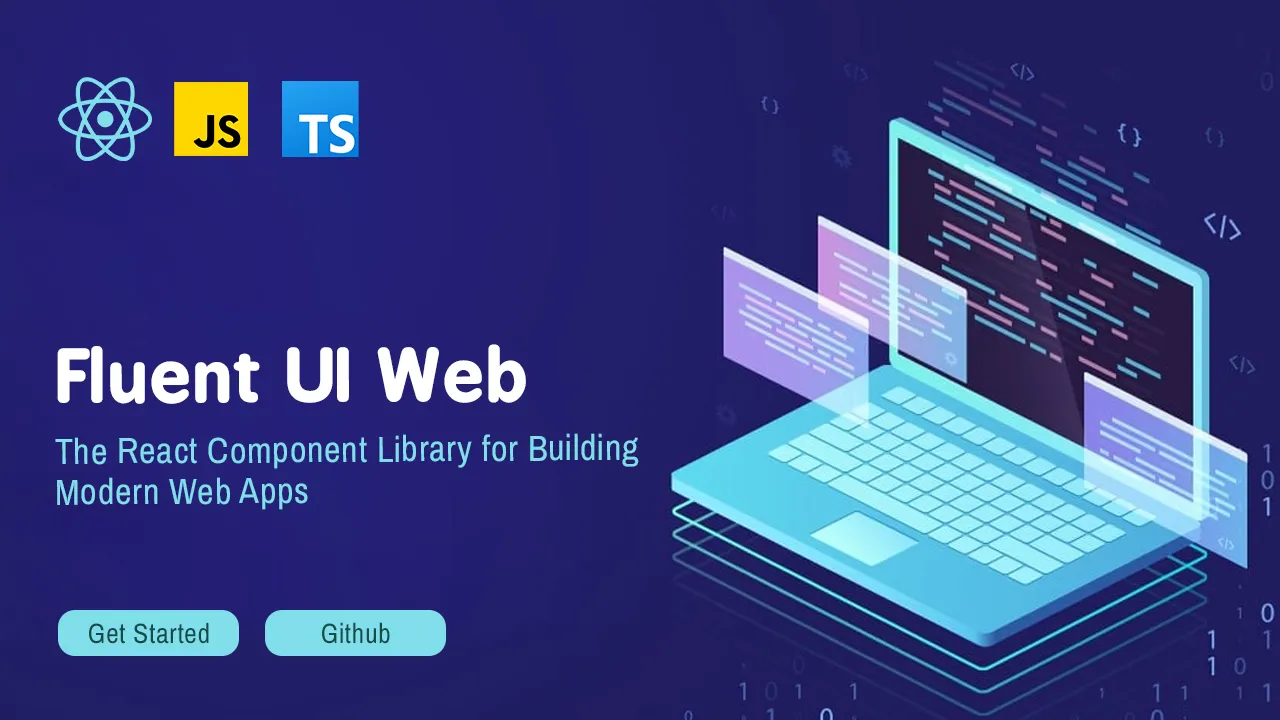 Fluent UI Web: The React Component Library for Building Modern Web App