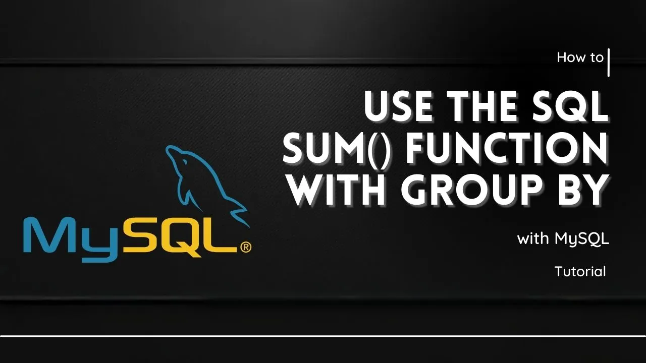 use-the-sql-sum-function-with-group-by