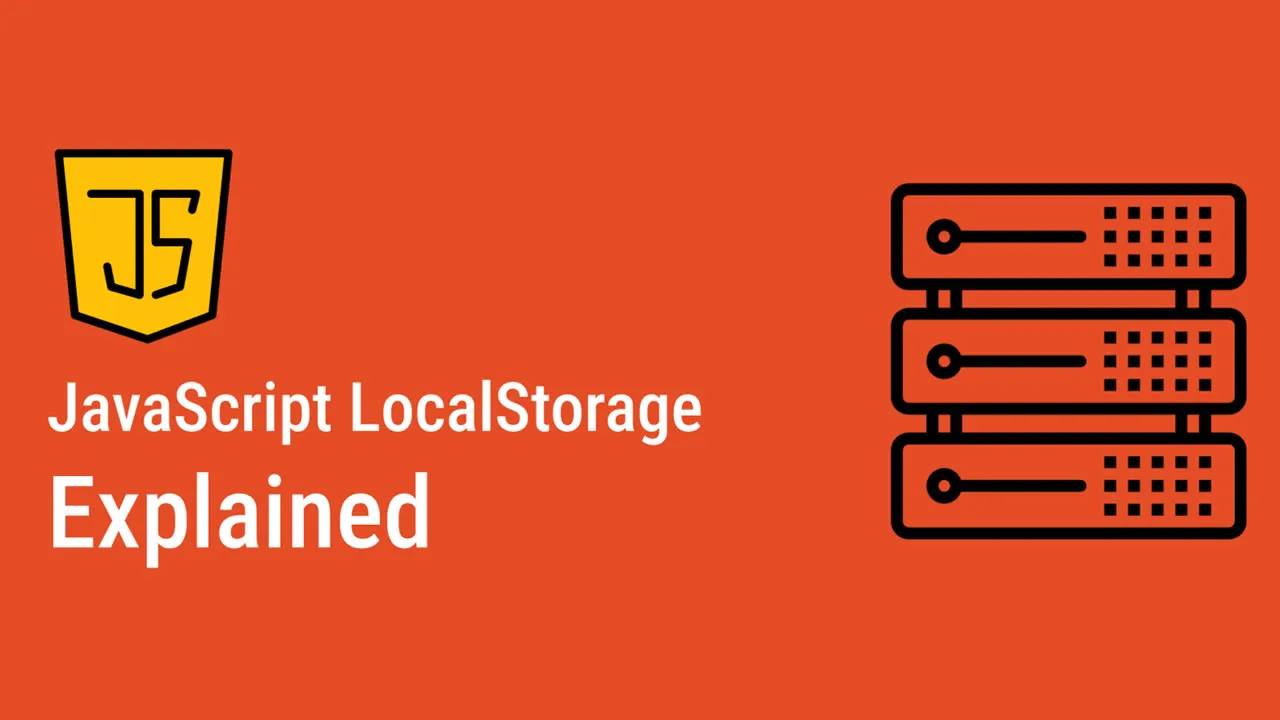 How to Use localStorage in JavaScript