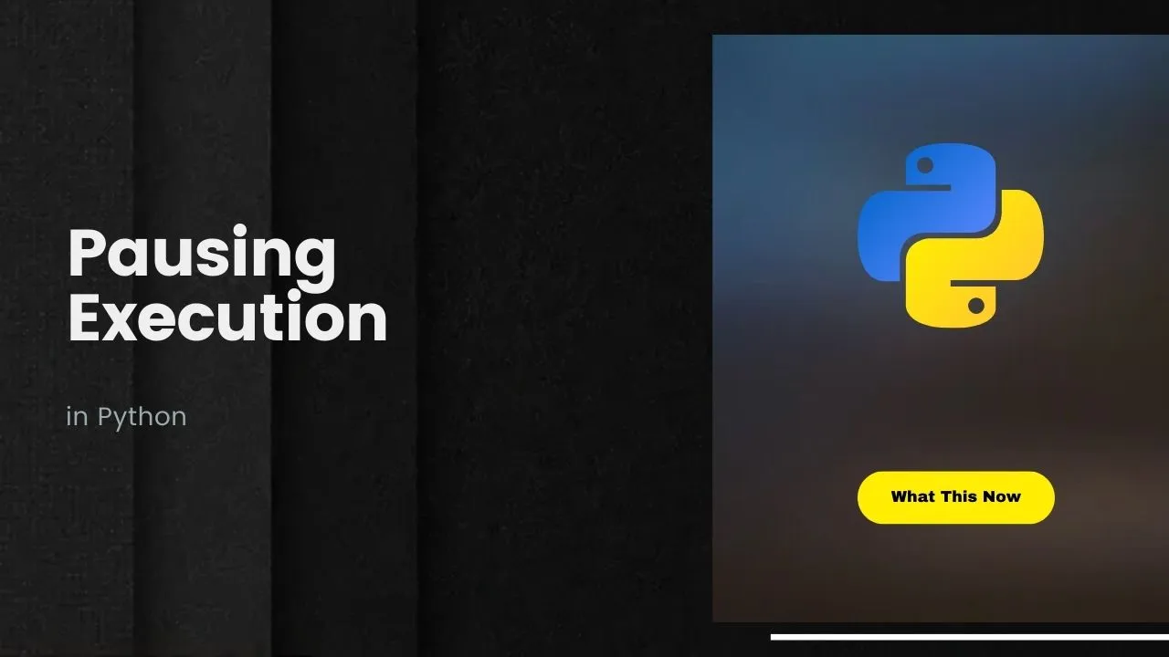 Pausing Execution in Python