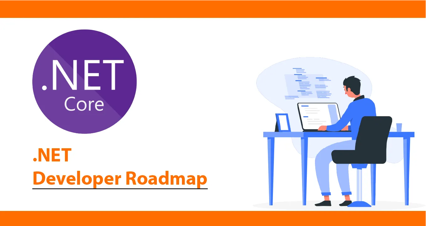 .NET Developer Roadmap | Master .NET by Following This Roadmap