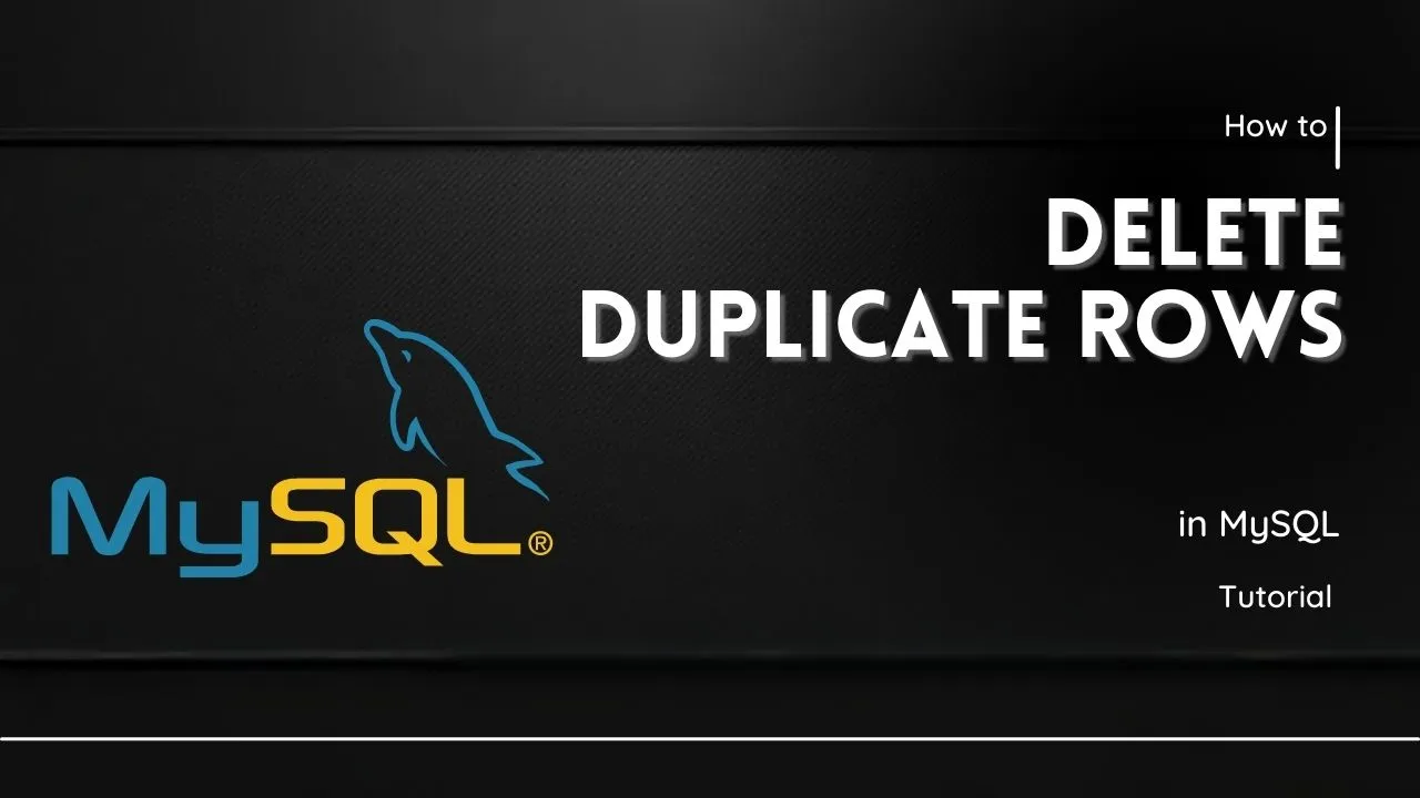 delete-duplicate-rows-in-mysql