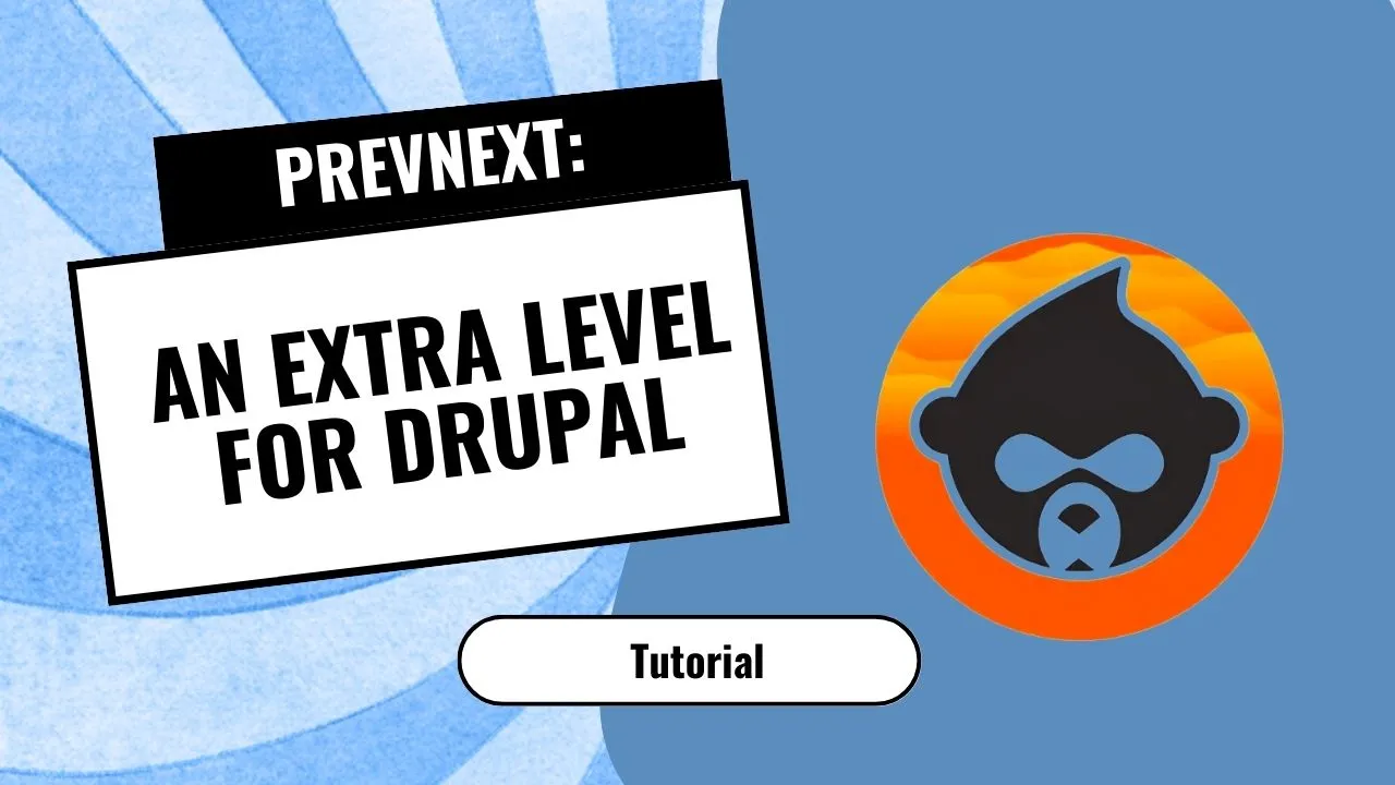 PrevNext: An Extra Level for Drupal