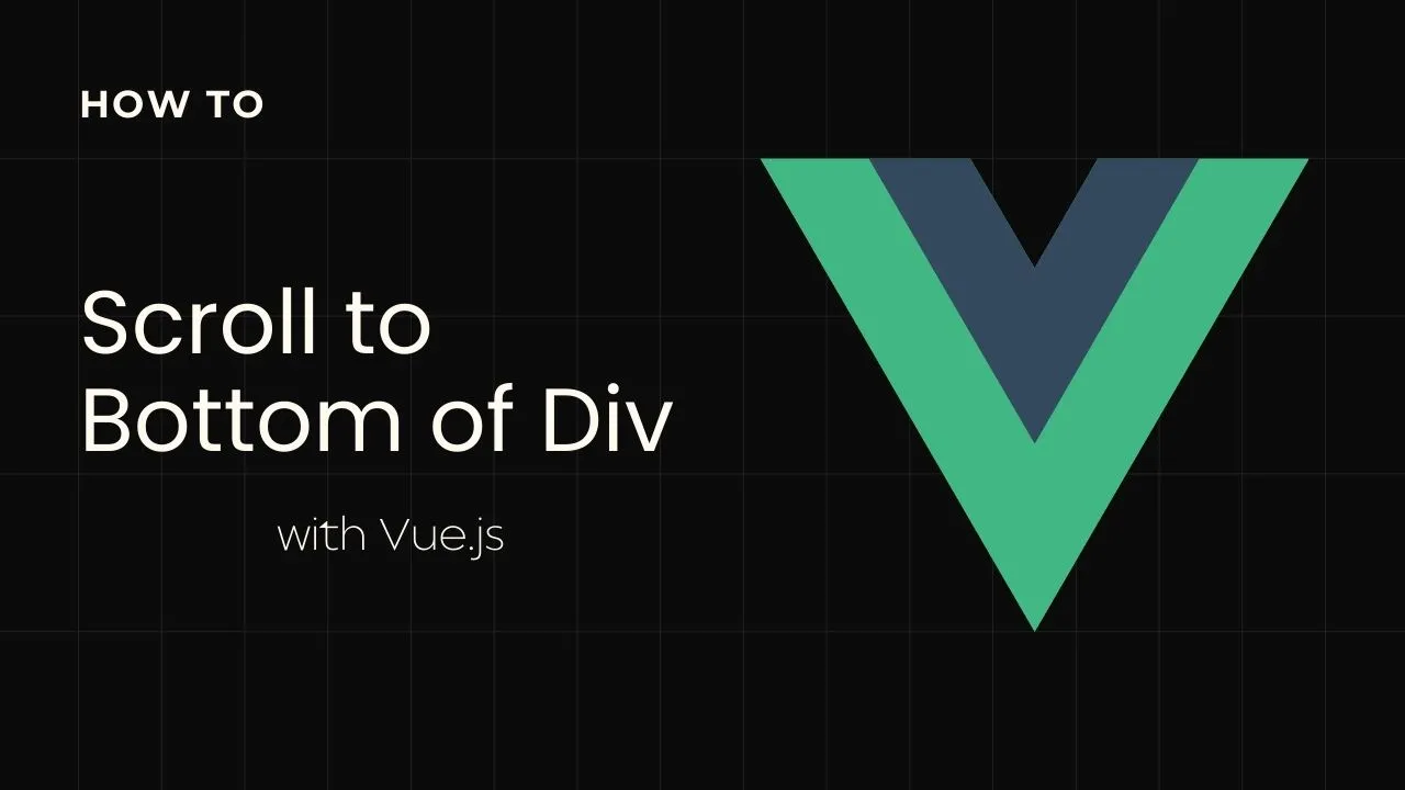 Scroll to Bottom of Div in Vue.js 