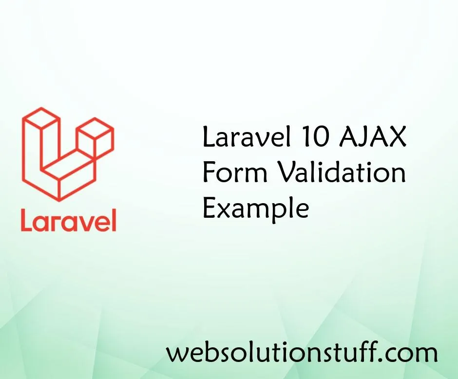 Laravel Ajax Form Validation Example