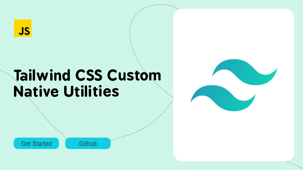 Tailwind CSS Custom Utilities: Create Custom Utilities - Tailwind CSS