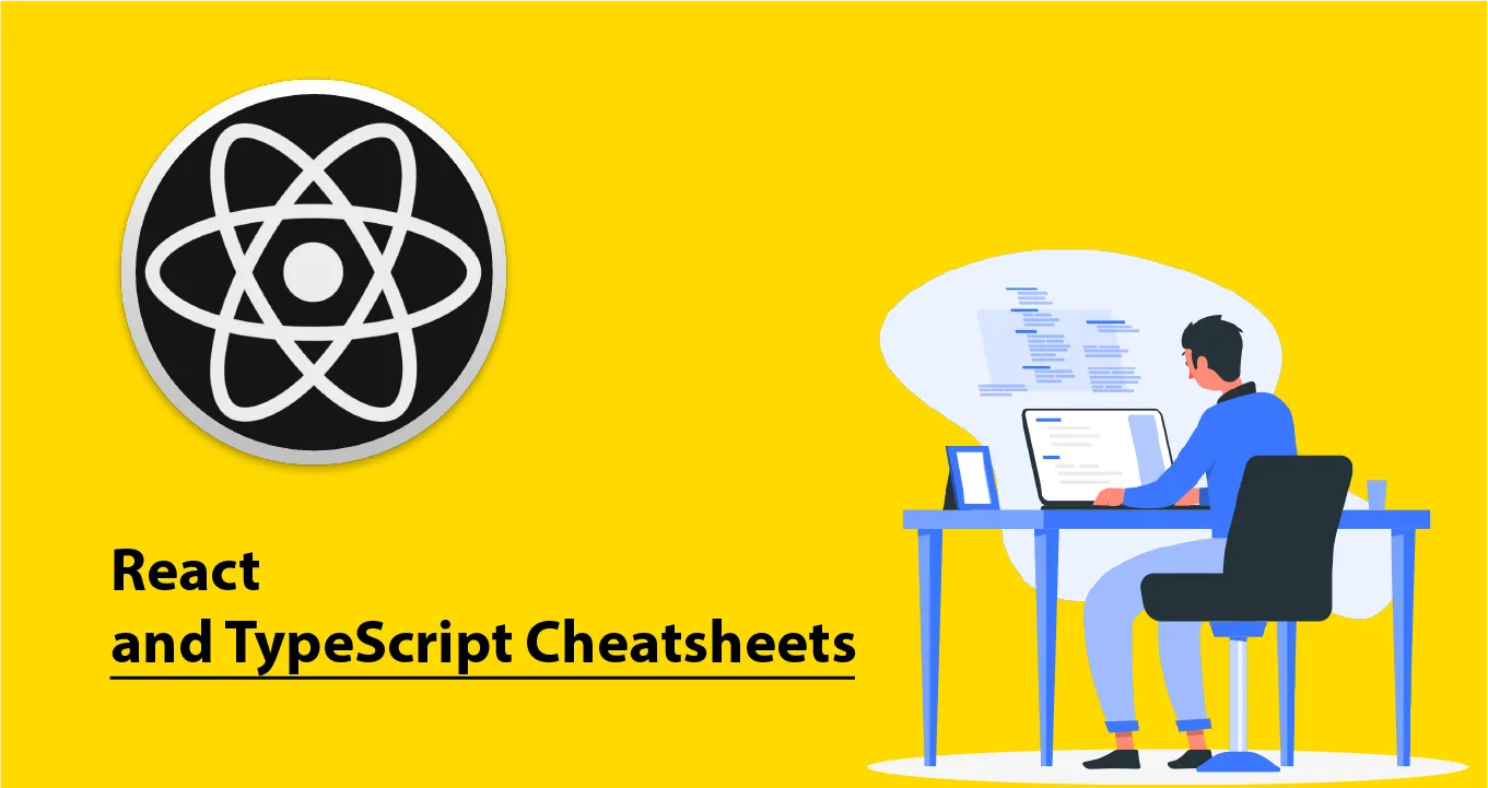 Cheatsheets For React Developers Getting Started With TypeScript