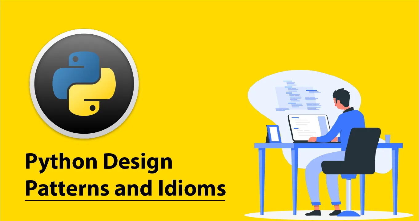 Python Design Patterns and Idioms