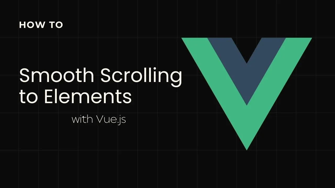 Smooth Scrolling to Elements in Vue.js