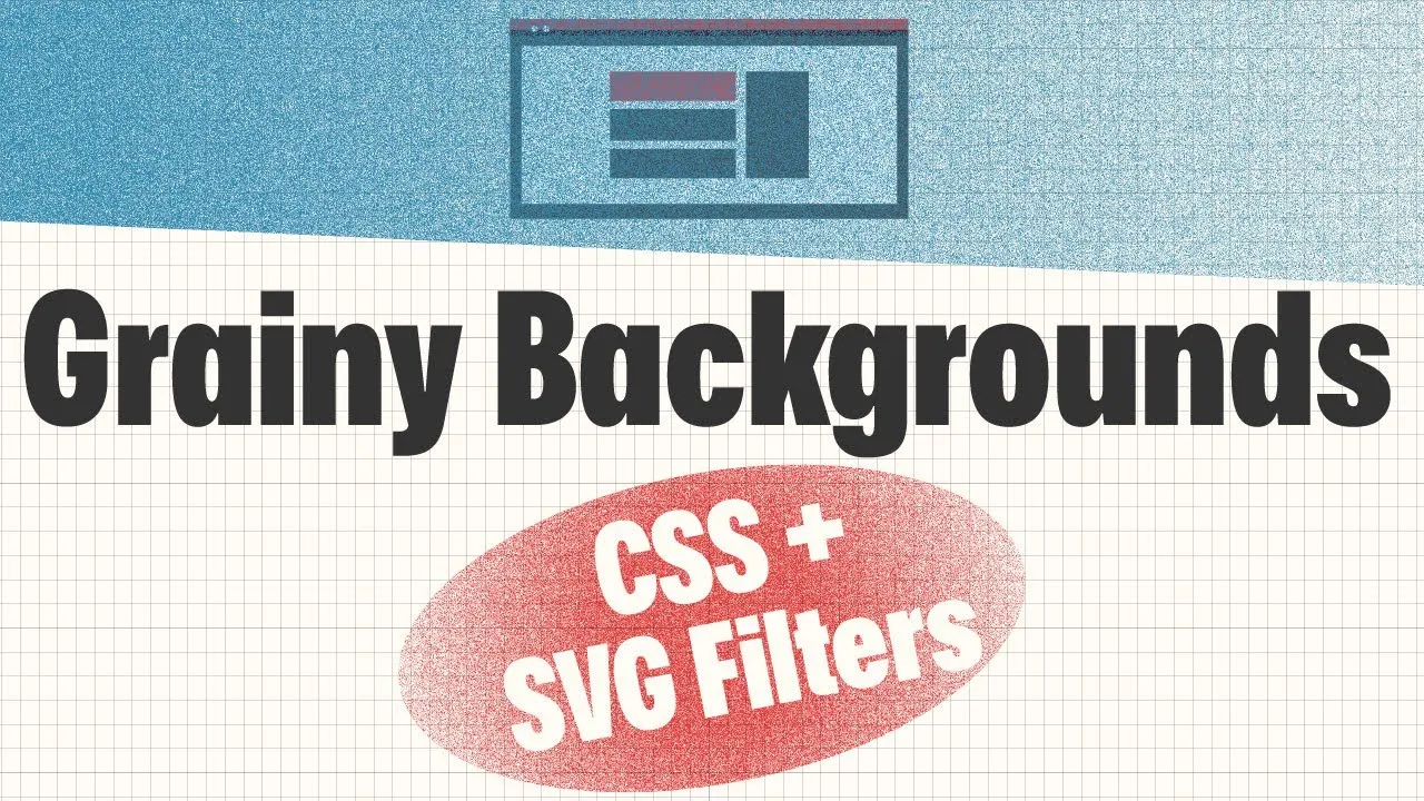 3 Ways to Create Grainy Backgrounds with CSS and SVG Filters