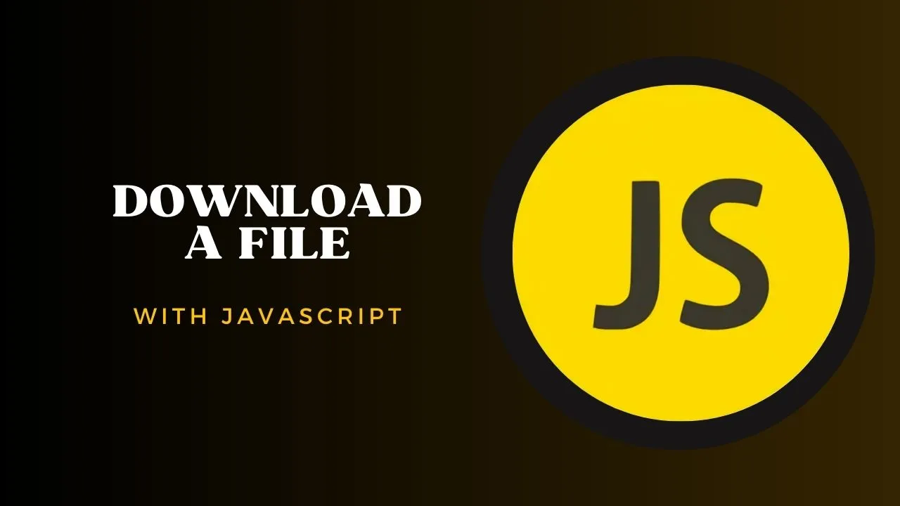How to Download a File Using JavaScript