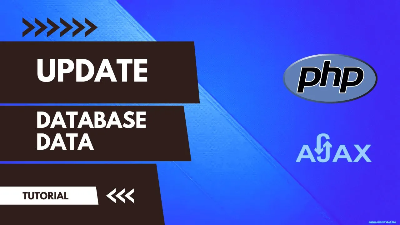 How to Update Database Data with Ajax and PHP